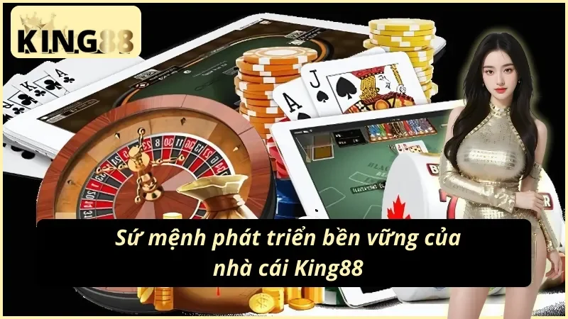 Giới Thiệu King88 - Nhà Cái Giải Trí Trực Tuyến Hàng Đầu Việt Nam 5 Giới thiệu King88 và mục tiêu phát triển lâu dài