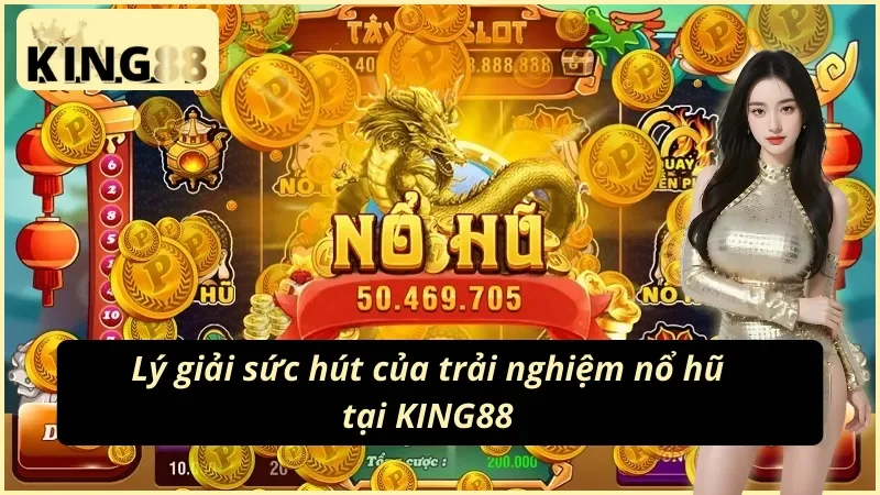 Slots - Nổ Hũ KING88: Cơ Hội Chinh Phục Giàu Sang Tiềm Năng 5 Ưu điểm của dòng game Slots - Nổ Hũ KING88