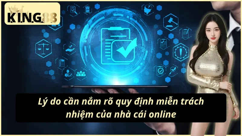 Tuyên Bố Miễn Trừ Trách Nhiệm KING88 - Nẵm Rõ Quy Định 2 Lợi ích khi nắm rõ tuyên bố miễn trừ trách nhiệm KING88