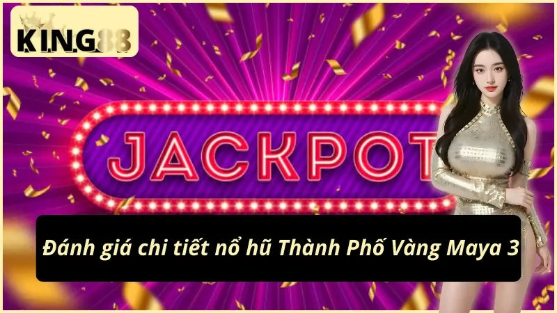 YGR Thành Phố Vàng Maya 3 KING88: Kho Báu Cổ Đại Bất Ngờ 4 Phân tích game nổ hũ YGR Thành Phố Vàng Maya 3 KING88